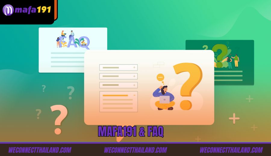 ถาม–ตอบ Mafa191 Faq